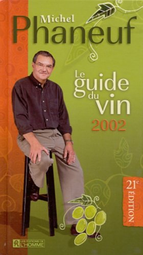 Livre ISBN 276191645X Le guide du vin Phaneuf 2002 (Michel Phaneuf)