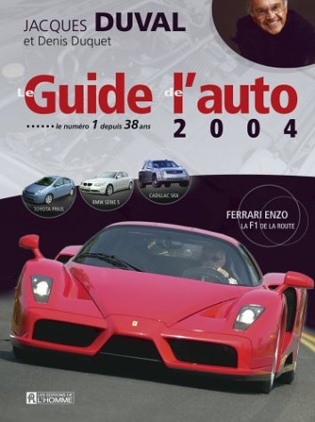 Livre Le Guide de l'Auto 2004 (Jacques Duval, Denis Duquet) (Livre d'occasion) - ISBN 276191838X