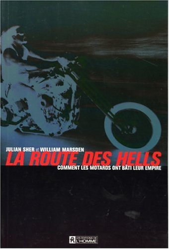 Livre La route des Hells - Julian Sher (Livre d'occasion) - ISBN 2761918436