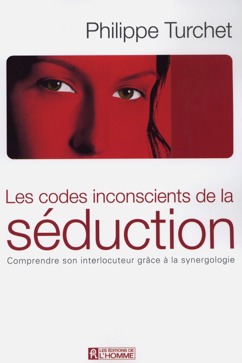 Livre Les codes inconscients de la séduction : comprendre son interlocuteur grâce à la synergolog...