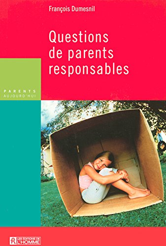 Livre Parents Aujourd'hui : Question de parents responsables (François Dumesnil) (Livre neuf) -...