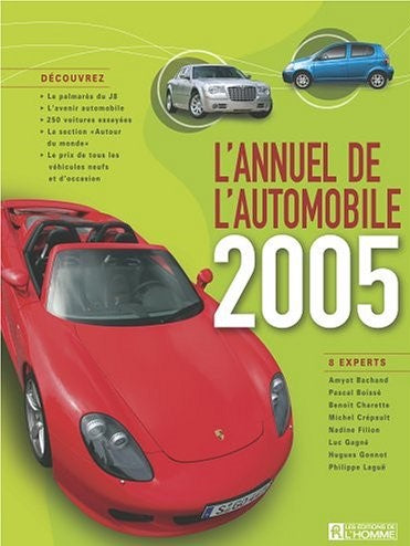 Livre L'annuel de l'automobile 2005 (Michel Crépault, Benoît Charette) (Livre d'occasion) - ISBN...