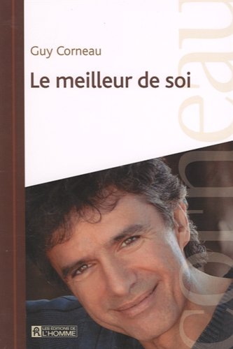 Livre Le meilleur de soi - Guy Corneau (Livre d'occasion) - ISBN 2761922034
