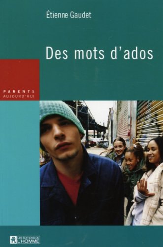 Livre Des mots d'ados - Étienne Gaudet (Livre neuf) - ISBN 2761923030