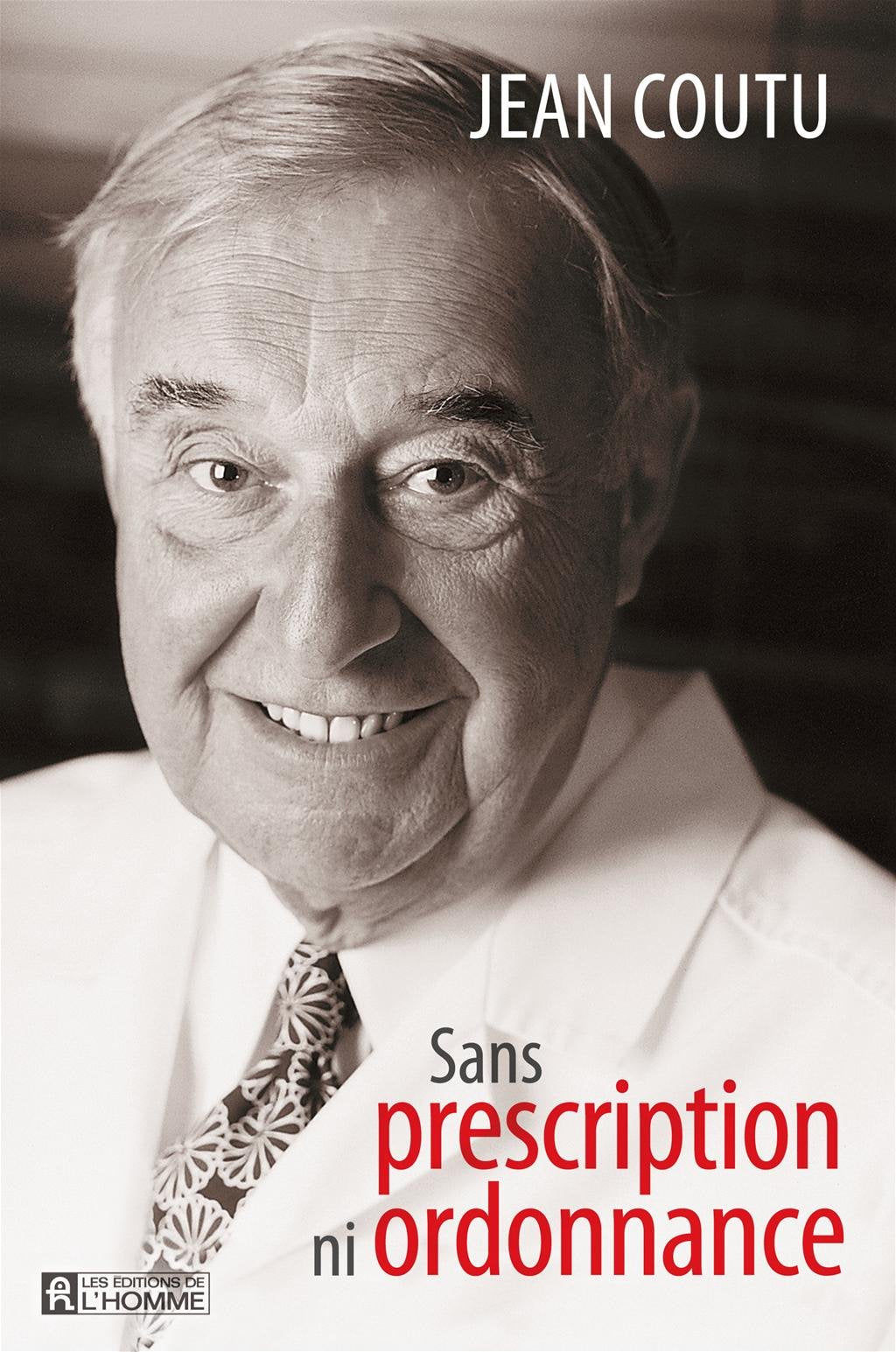 Livre Sans prescription ni ordonnance (Jean Coutu) (Livre neuf) - ISBN 2761925386