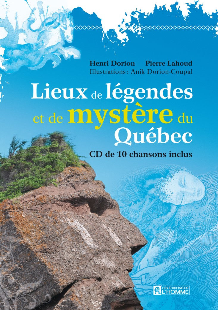 Livre Lieux de légendes et de mystère du Québec (Henri Dorion, Pierre Lahoud) (Livre neuf) -...