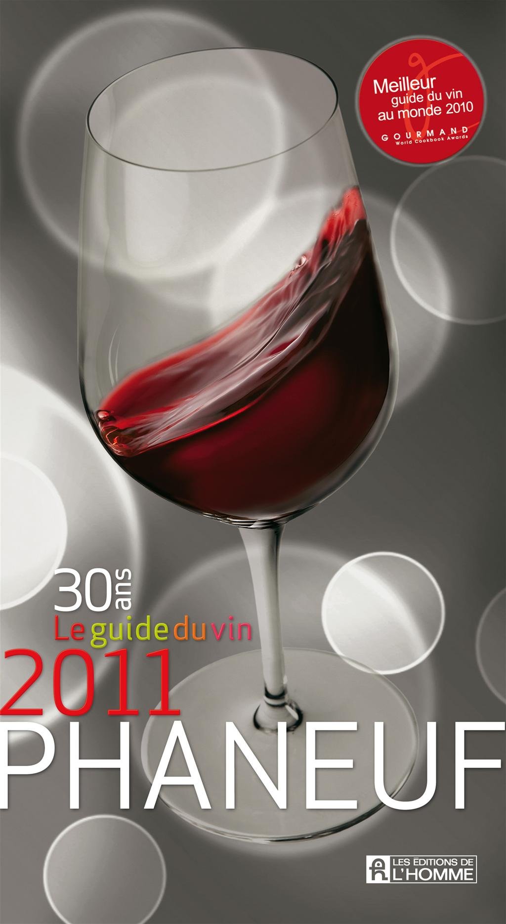 Livre Le guide du vin Phaneuf 2011 - Michel Phaneuf (Livre neuf) - ISBN 2761929764
