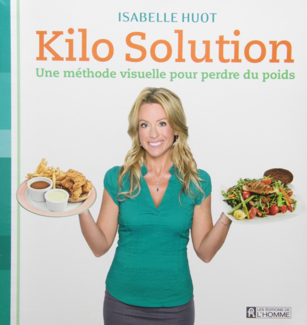 Livre Kilo Solution: Une méthode visuelle pour perdre du poids - Isabelle Huot (Livre d'occasion)...