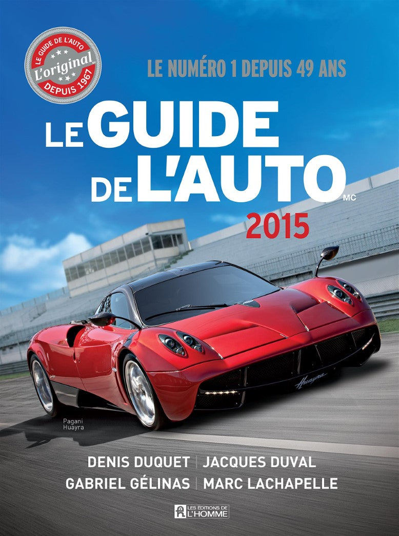 Livre Le Guide de l'Auto 2015 (Denis Duquet, Marc Lachapelle, Gabriel Gélinas) (Livre...