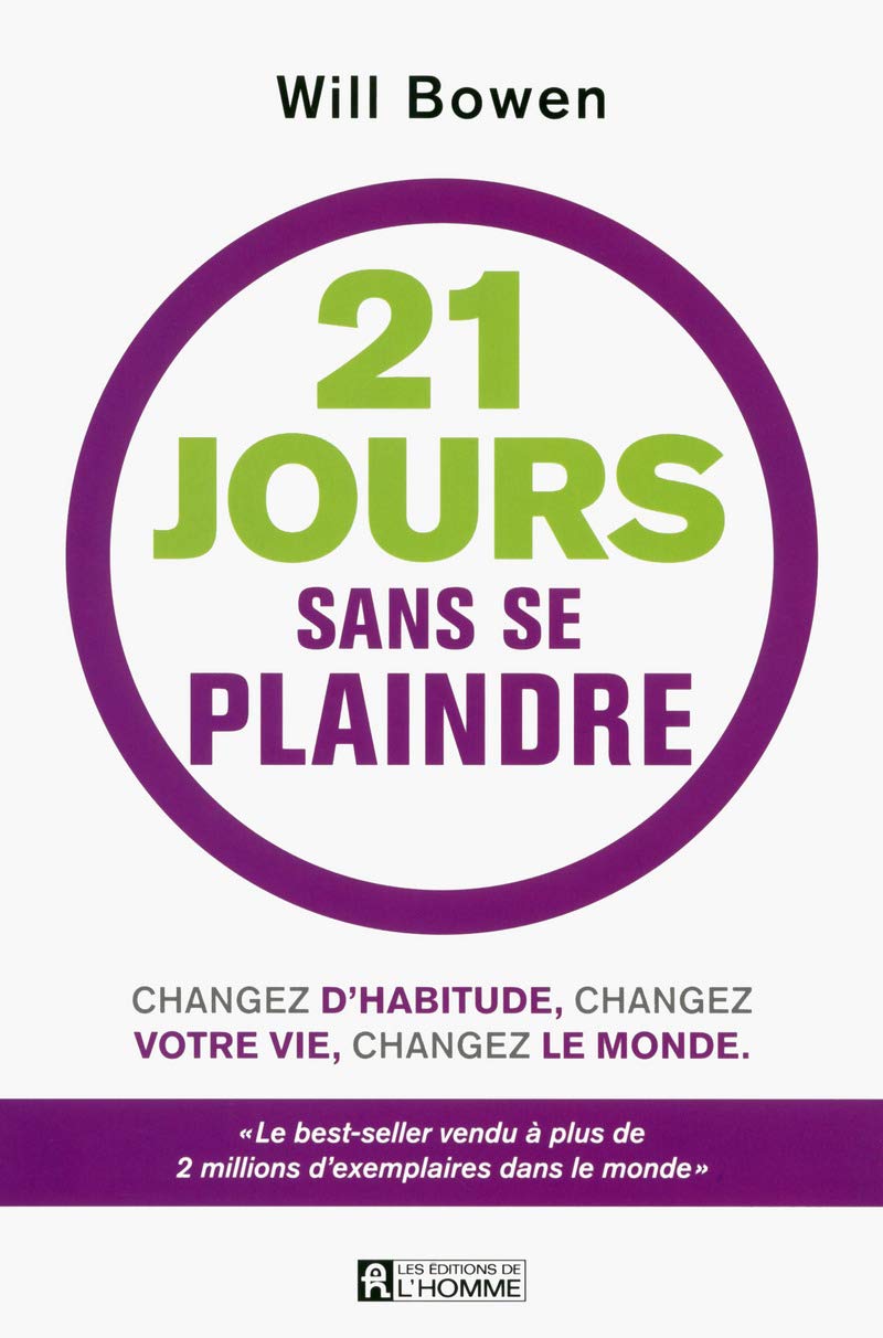 Livre ISBN 2761941535 21 Jours dans se plaindre (Will Bowen)