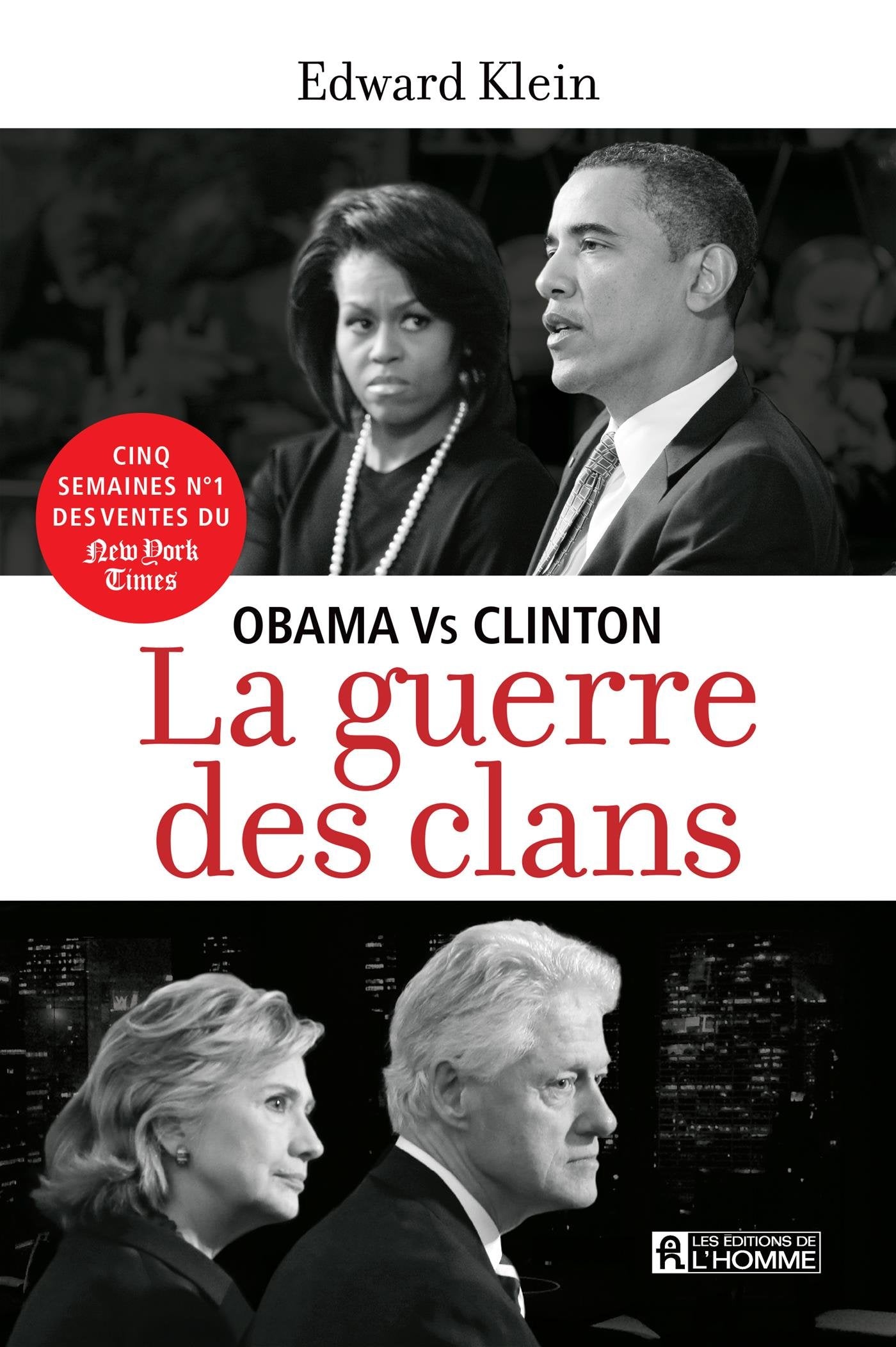 Livre Obama vs Clinton : La guerre des clans (Edward Klein) (Livre neuf) - ISBN 2761943376