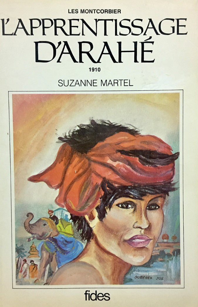 Livre L'apprentissage d'Arahé 1910 - Suzanne Martel (Livre d'occasion) - ISBN 2762107814