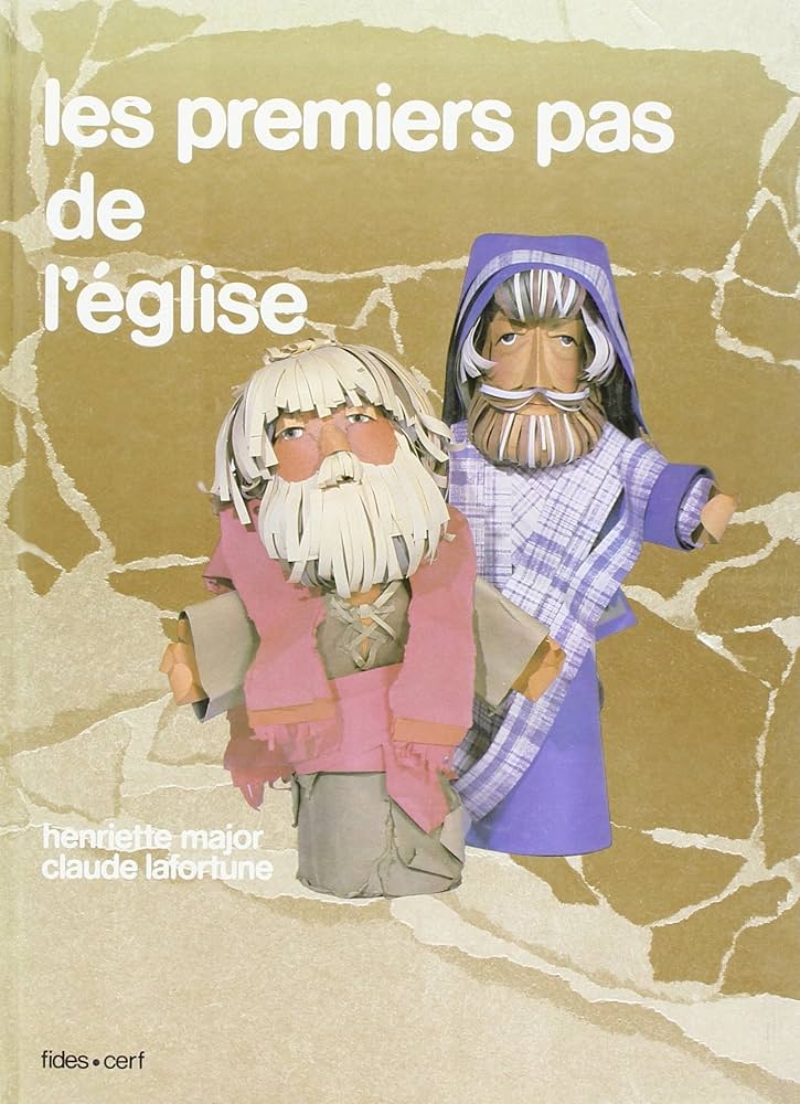 Livre Les premiers pas de l'église - Henriette Major (Livre d'occasion) - ISBN 2762110450
