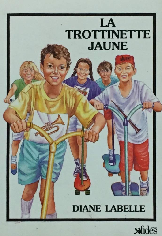 Livre La trottinette jaune - Diane Labelle (Livre d'occasion) - ISBN 2762114306