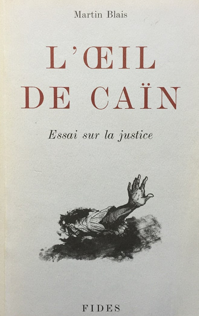 Livre L'oeil de Caïn : Essai sur la justice - Martin Blais (Livre d'occasion) - ISBN 2762117097