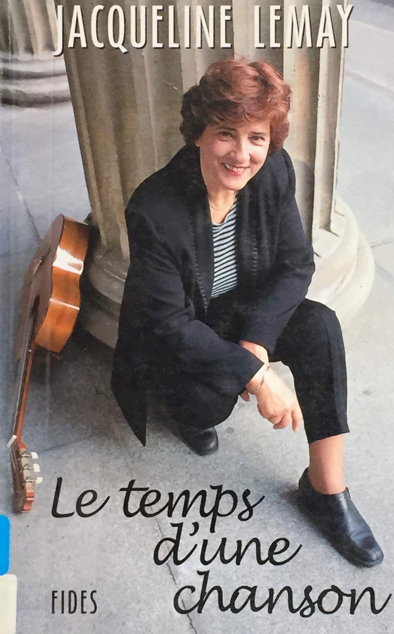 Livre Le temps d'une chanson - Jacqueline Lemay (Livre d'occasion) - ISBN 2762119774