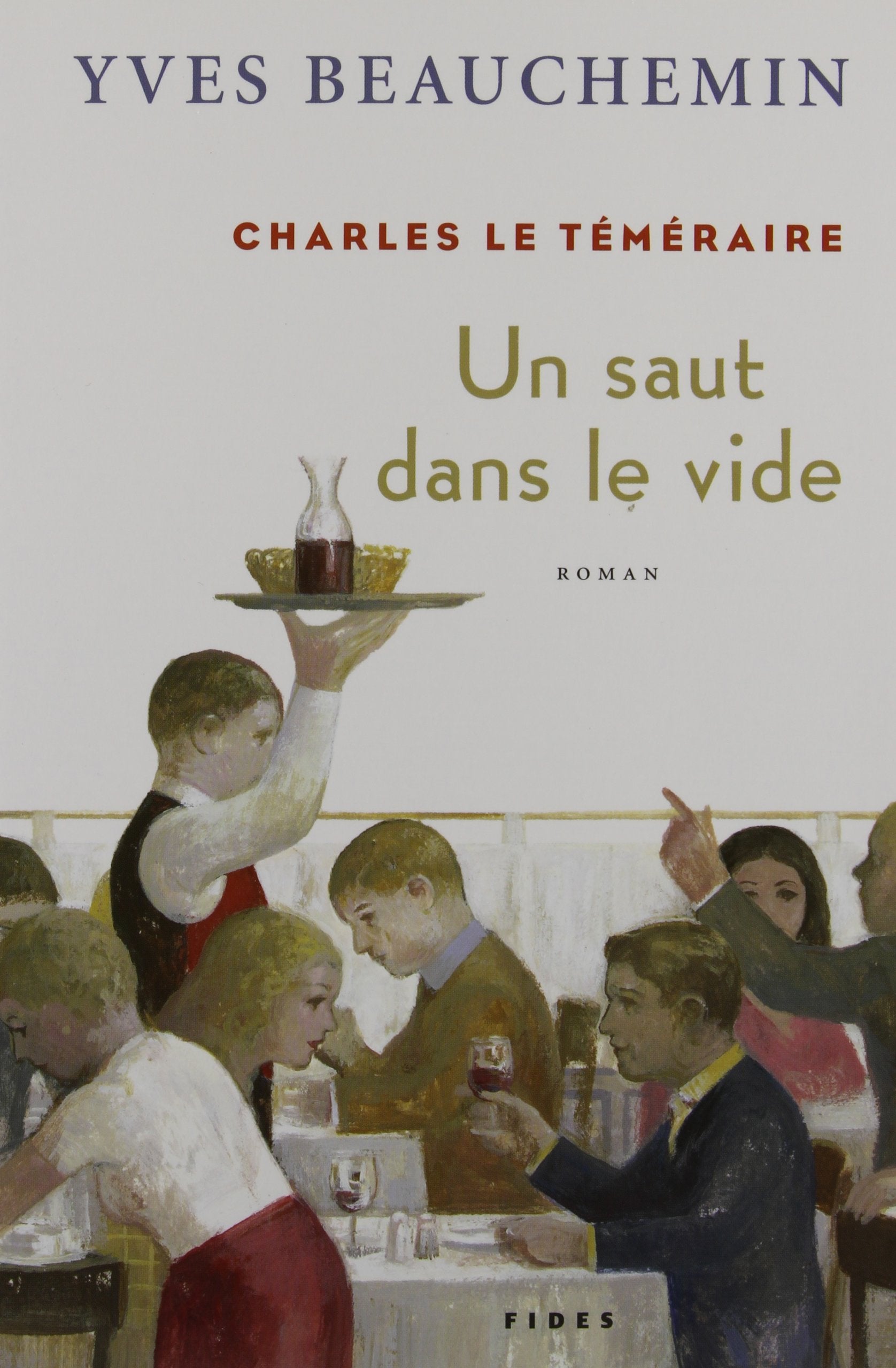 Livre Charles le téméraire # 2 : Un saut dans le vide (Yves Beauchemin) (Livre d'occasion) -...