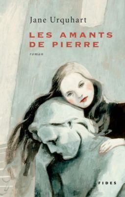 Livre Les amants de pierre - Jane Urquhart (Livre d'occasion) - ISBN 2762126630