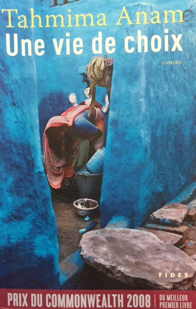 Livre Une vie de choix - Tahmima Anam (Livre d'occasion) - ISBN 2762129869