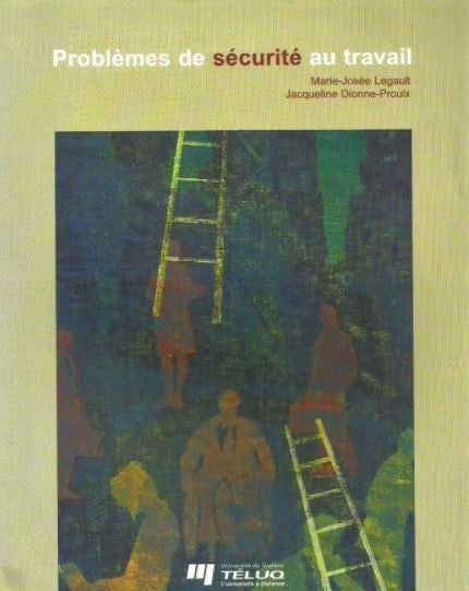 Livre Problèmes de sécurité au travail - Marie-Josée Legault (Livre d'occasion) - ISBN 2762415519