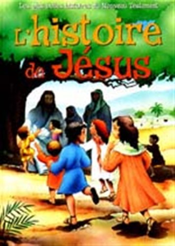 Livre L'histoire de Jésus - Collectif (Livre neuf) - ISBN 2762509246