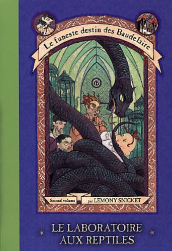 Livre Le laboratoire aux reptiles - Lemony Snicket (Livre d'occasion) - ISBN 2762514622
