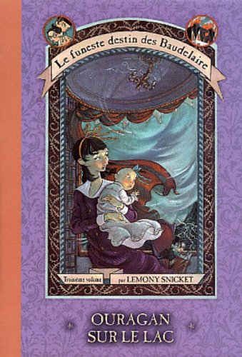 Livre Ouragan sur le lac - Lemony Snicket (Livre d'occasion) - ISBN 2762514630