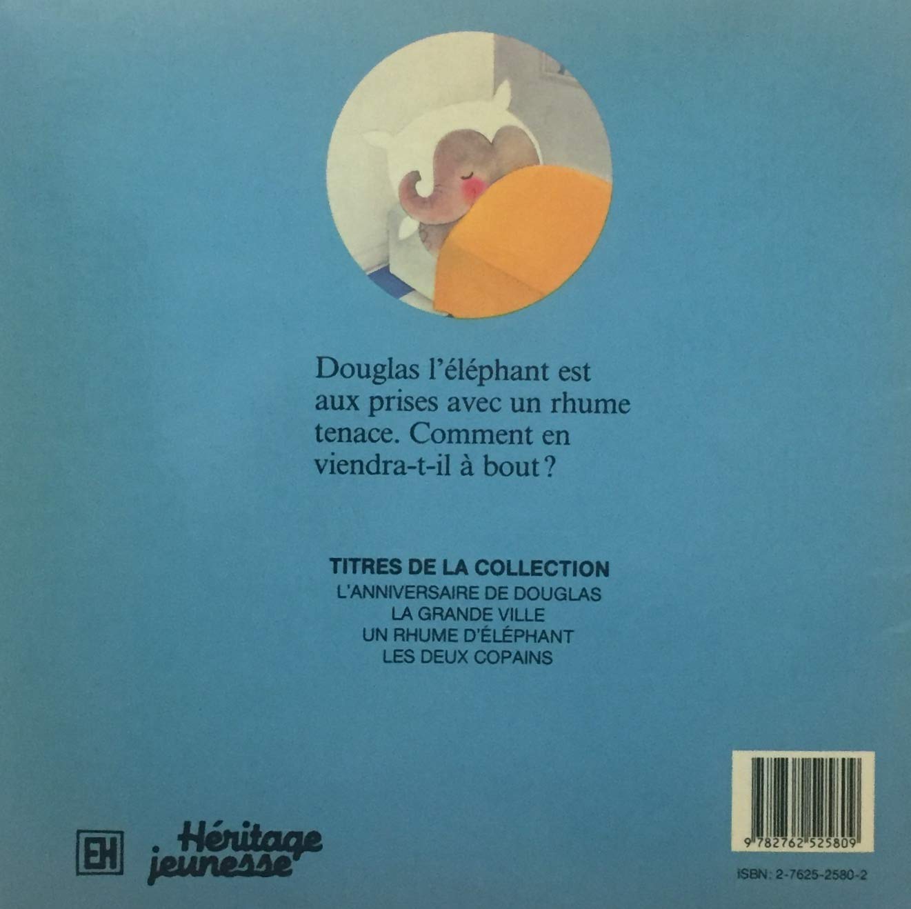 Livre Douglas l'éléphant : Un rhume d'éléphant - Mark Thruman (Livre d'occasion) - ISBN 2762525802