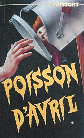 Frissons # 5 : Poisson d'avril - Richie Tankersley Cusick