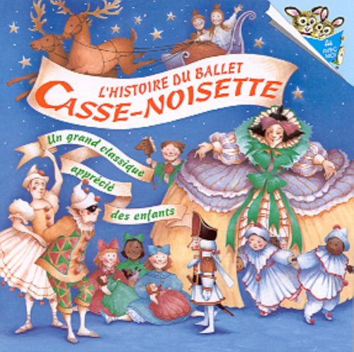 Livre L'histoire du Ballet Casse-Noisette - Diane Goode (Livre d'occasion) - ISBN 2762547873