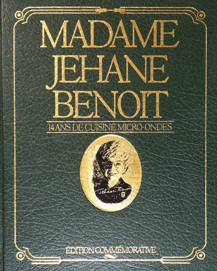 Livre Madame Jehane Benoit : 14 ans de cuisine Micro-Ondes - Jehane Benoit (Livre d'occasion) - I...