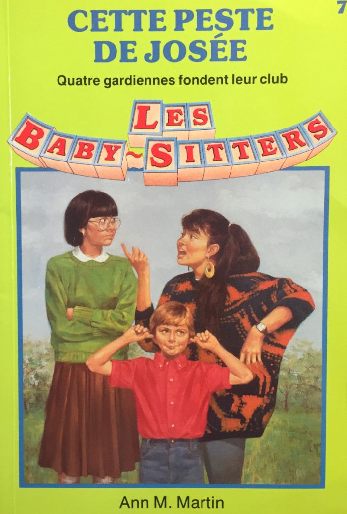 Les Baby-Sitters (Série régulière) # 7 : Cette peste de Josée - Ann M. Martin