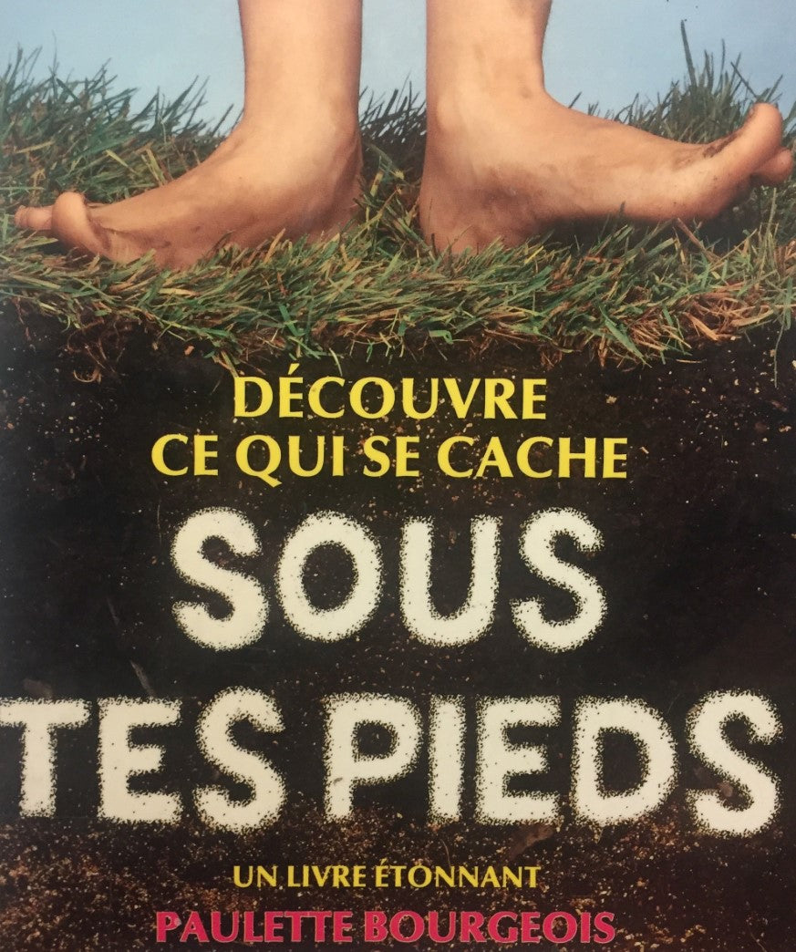 Livre Découvre ce qui se cache sous tes pieds - Paulette Bourgeois (Livre d'occasion) - ISBN 2762...