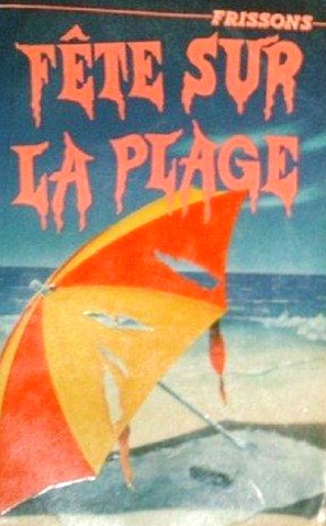 Livre Frissons # 12 : Fête sur la plage (R.L. Stine) (Livre d'occasion) - ISBN 2762567483