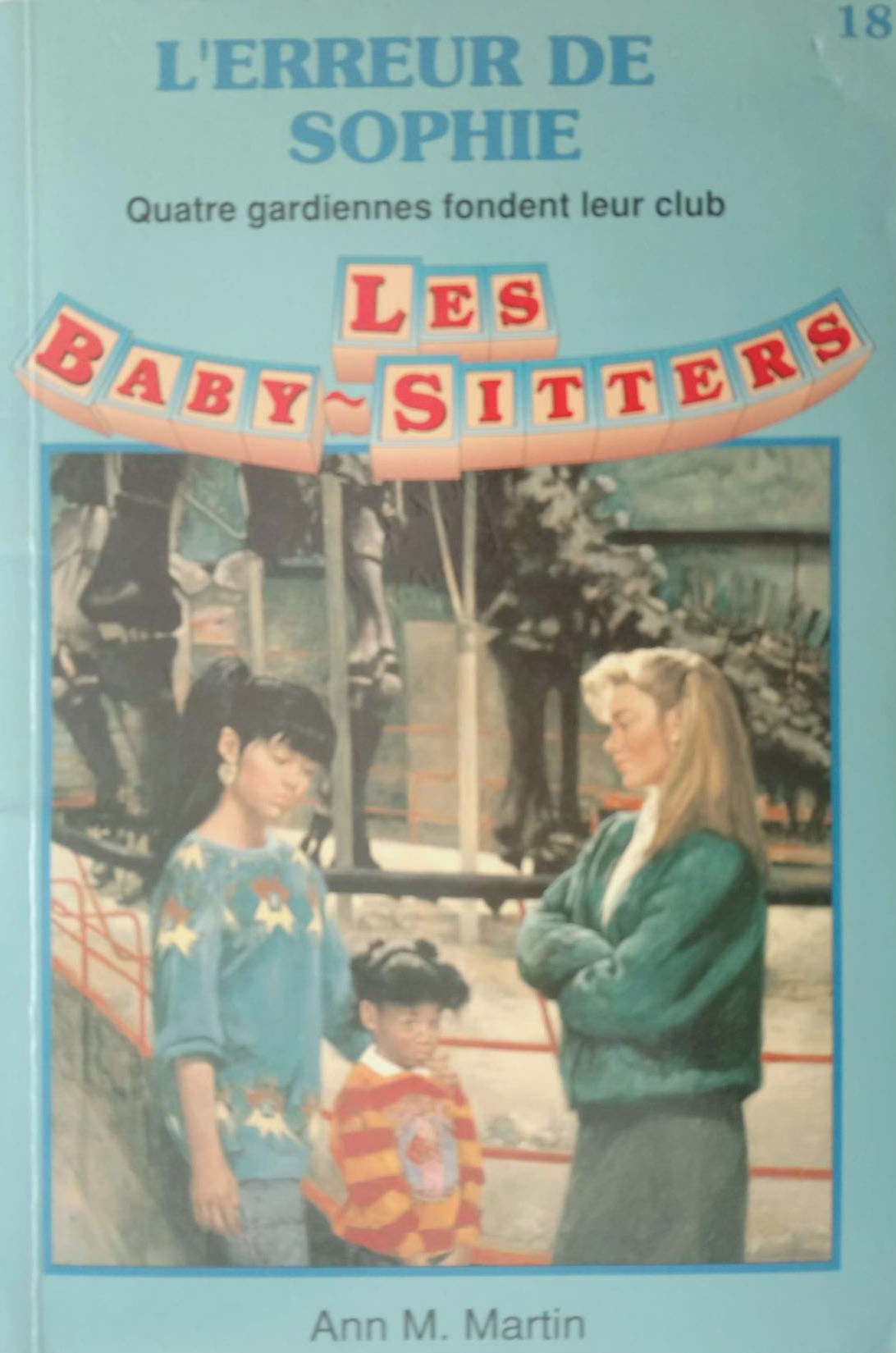 Livre ISBN 2762567661 Les Baby-Sitters (Série régulière) # 18 : L'erreur de Sophie (Ann M. Martin)