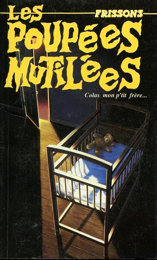 Livre Frissons # 16 : Les poupées mutilées (A. Bates) (Livre d'occasion) - ISBN 2762568668