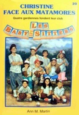Les Baby-Sitters (Série régulière) # 20 : Christine face aux Matamores - Ann M. Martin