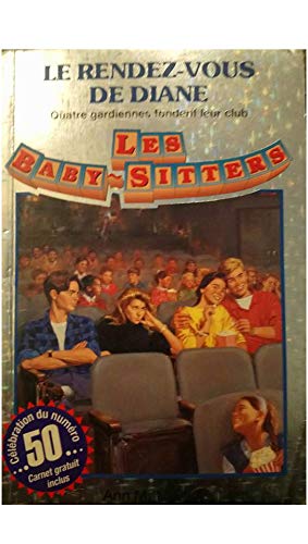 Livre ISBN 2762578000 Les Baby-Sitters (Série régulière) # 50 : Le rendez-vous de Diane (Ann M. Martin)