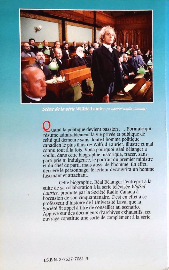 Livre Wilfrid Laurier: Quand la politique devient passion - Réal Bélanger (Livre d'occasion) - ...