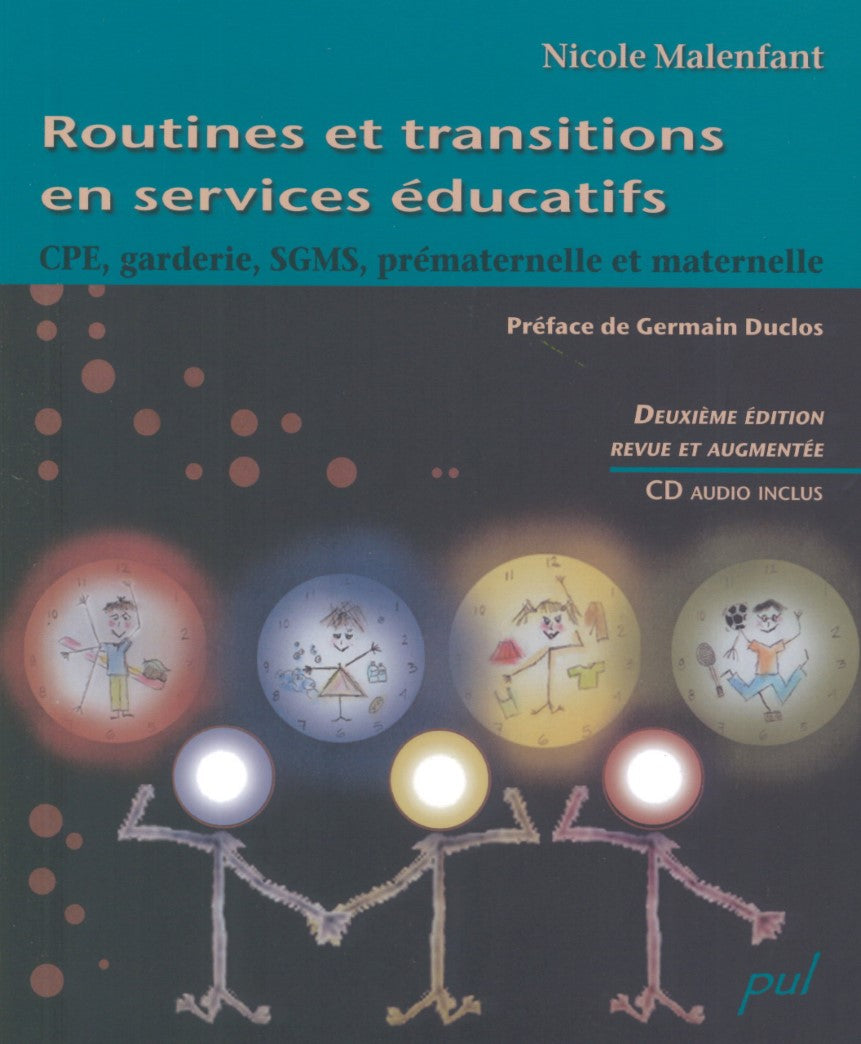Routines et transitions en services éducatifs : CPE, garderie, SGMS, prématernelle et maternelle - Nicole Malenfant