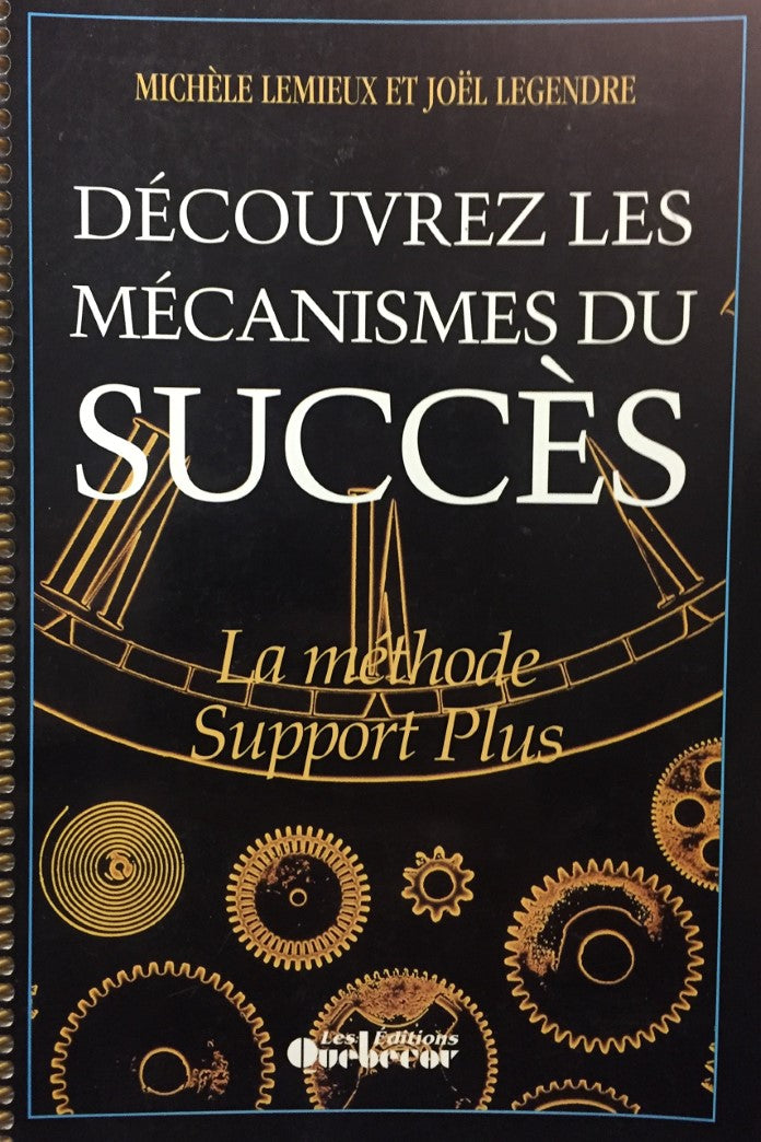 Livre Découvrez les mécanismes du succès : La méthode support plus - Michèle Lemieux (Livre neuf)...