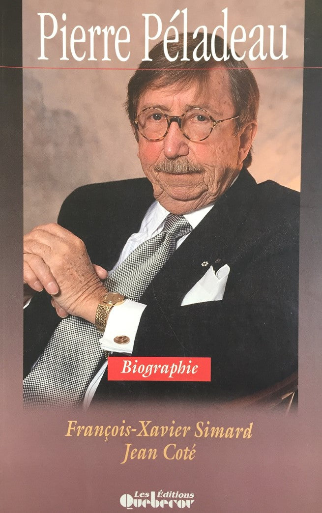 Livre Pierre Péladeau : biographie (François-Xavier Simard, Jean Côté) (Livre d'occasion) - ISBN...