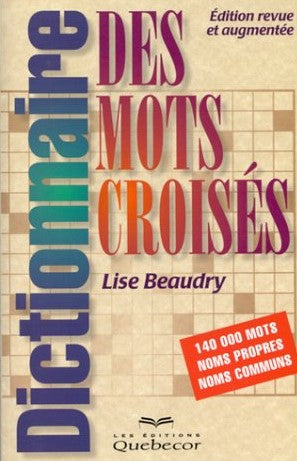 Livre Dictionnaire des mots croisés - Lise Beaudry (Livre d'occasion) - ISBN 2764002777