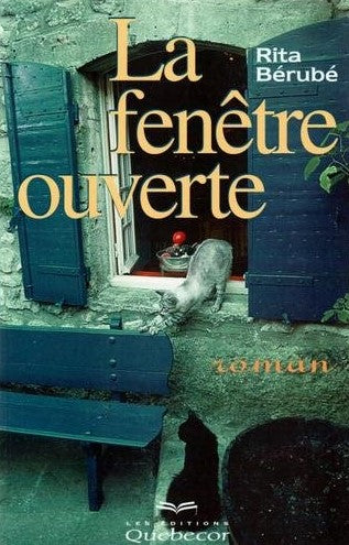 Livre La fenêtre ouverte - Rita Bérubé (Livre d'occasion) - ISBN 2764003013