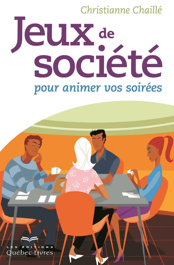 Livre Jeux de société pour animer vos soirées - Christiane Chaillé (Livre neuf) - ISBN 2764003579