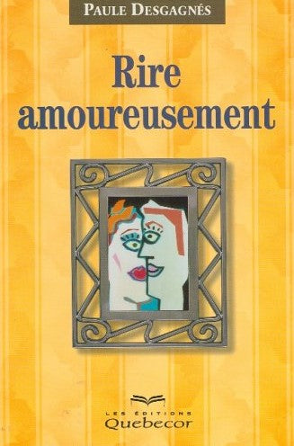 Livre Rire amoureusement (Paule Desgagnés) (Livre d'occasion) - ISBN 2764003994