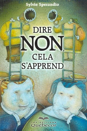 Livre Dire non, cela s'apprend - Sylvie Sperandio (Livre neuf) - ISBN 2764004273