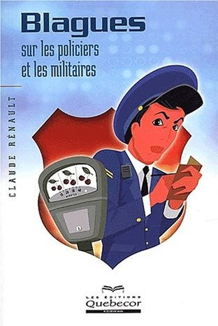 Livre Blagues sur les policiers et les militaires - Claude Rénault (Livre d'occasion) - ISBN 2764...