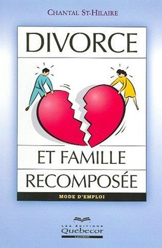 Livre Divorce et famille recomposée - Chantal St-Hilaire (Livre d'occasion) - ISBN 2764009100