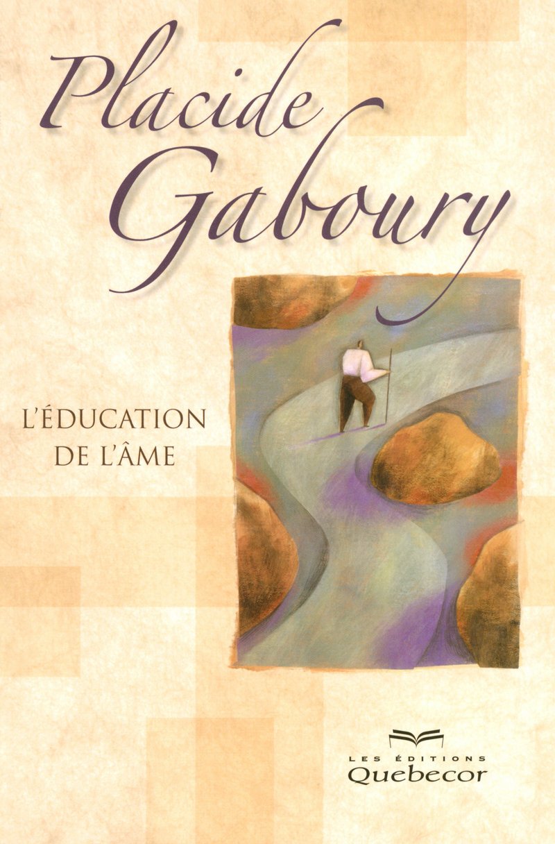 Livre L'éducation de l'âme - Placide Gaboury (Livre d'occasion) - ISBN 2764010559